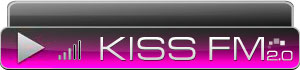  "KISS FM 2.0"